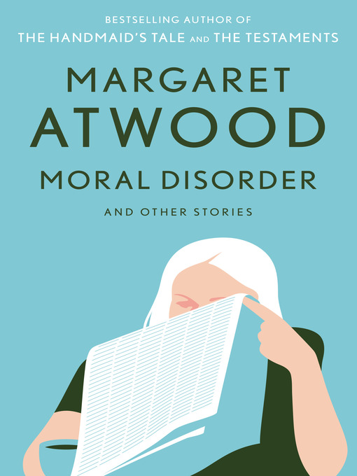 Title details for Moral Disorder and Other Stories by Margaret Atwood - Wait list